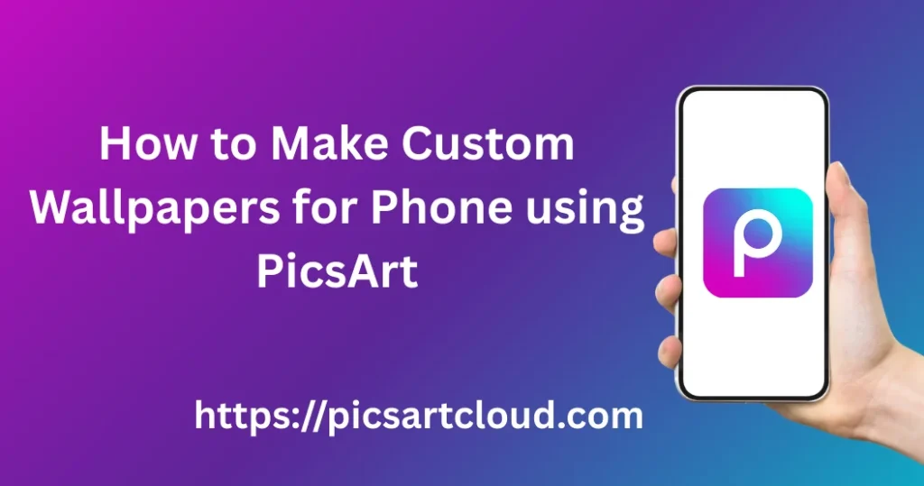 How to Make Custom Wallpapers for Phone using PicsArt 1 Custom wallpaper designed in PicsArt using the Wallpapers for Phone using PicsArt method