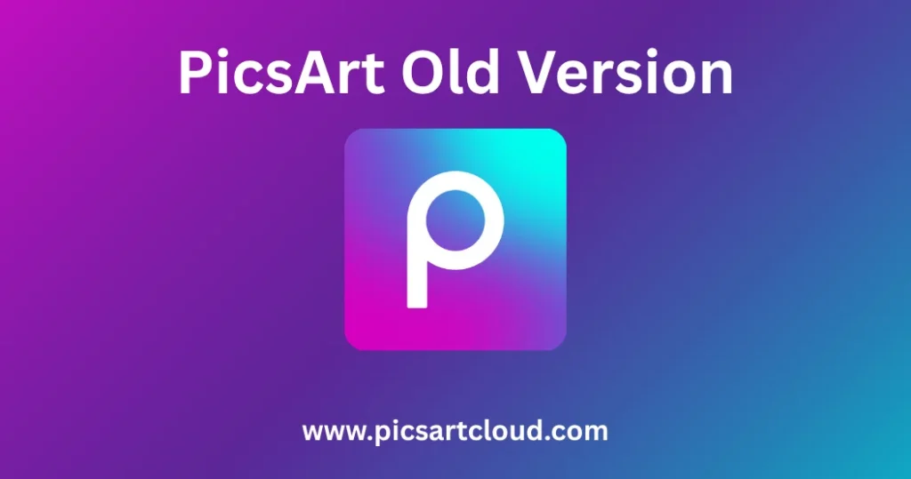 Download PicsArt Old Version – Fast & Stable App 1 Picsart old version interface showing classic photo editing tools, filters, and layout from earlier app releases.