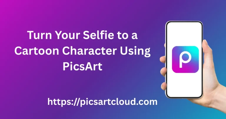 Turn your selfie into a Cartoon Character Using PicsArt