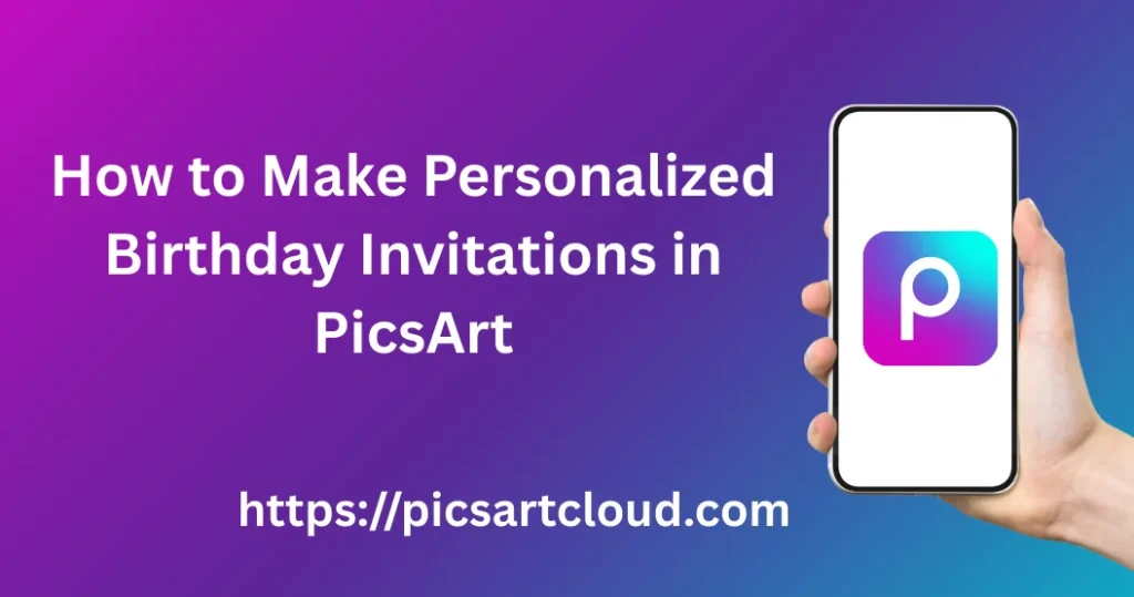 Personalized birthday invitation design created using Birthday Invitations in PicsArt