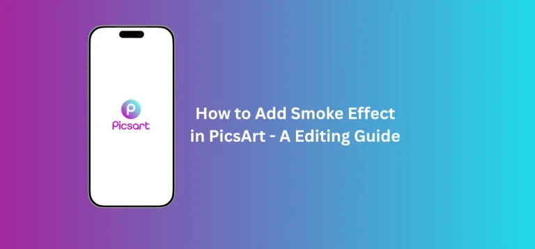 Smoke effect in PicsArt tutorial showing photo editing with realistic smoke overlay and creative atmospheric portrait effect