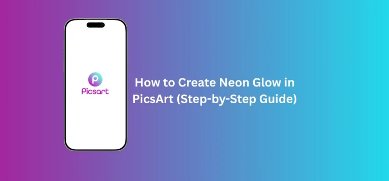 Neon glow effect in PicsArt tutorial showing photo editing with glowing neon light outlines and creative portrait effect