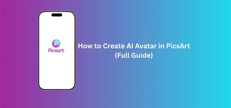 AI Avatar in PicsArt guide showing how to create a personalized AI-generated avatar using PicsArt tools and effects.